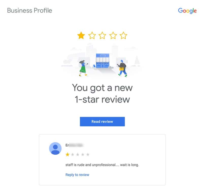 Example : How Google reviews app alerts you if you receive a 1-Star review (You want to avoid this) Example : How Google reviews app alerts you if you receive a 1-Star review (You want to avoid this)