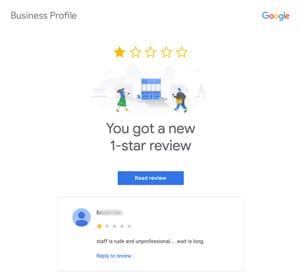 Example : How Google reviews app alerts you if you receive a 1-Star review (You want to avoid this) Example : How Google reviews app alerts you if you receive a 1-Star review (You want to avoid this)