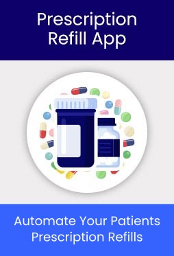 HIPAA Compliant Prescription Refill app for your Medical Practice