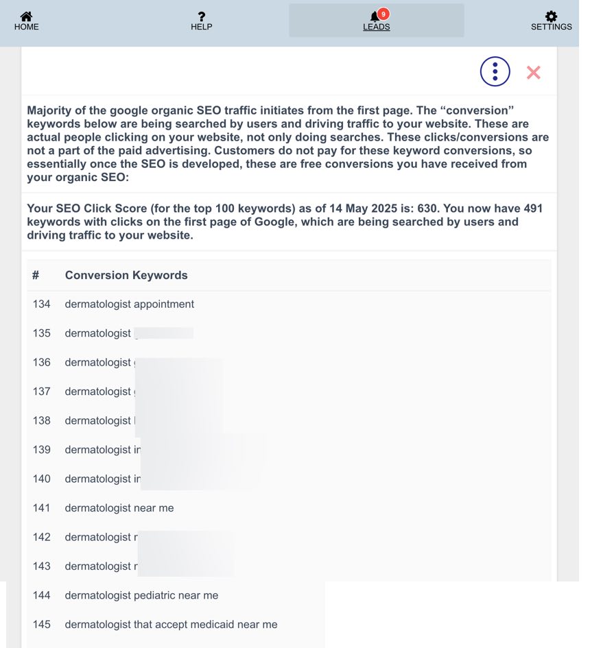 Example of real-time SEO Dashboard of a dermatology practice. This practice has been using PLATINUM Service for 3+ years and has 491 keywords on the first page of Google search - with actual clicks: Example of real-time SEO Dashboard of a dermatology practice. This practice has been using PLATINUM Service for 3+ years and has 491 keywords on the first page of Google search - with actual clicks: