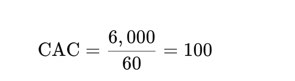 Example: $6,000 divided by 60, which means $100 per new customer, client, patient Example: $6,000 divided by 60, which means $100 per new customer, client, patient